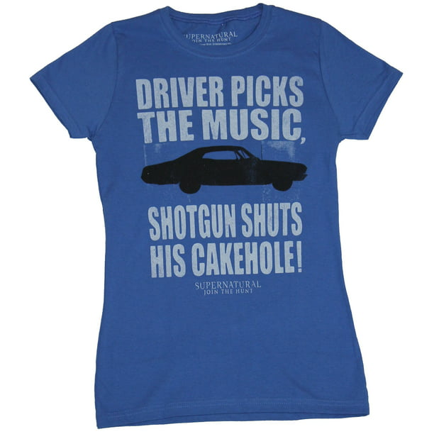 shotgun shuts his cakehole Supernatural Bleached Shirt Driver picks the music